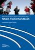 TRAINER PLATTFORM. Nationale Anti Doping Agentur Deutschland (Hrsg.) NADA-Trainerhandbuch. Gemeinsam gegen Doping