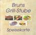 Bruns Grill-Stube. Speisekarte
