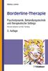 Borderline-Therapie. Psychodynamik, Behandlungstechnik und therapeutische Settings. 3. Aufl age. Mathias Lohmer
