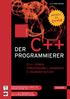 C++ DER PROGRAMMIERER // C++ LERNEN // PROFESSIONELL ANWENDEN // LÖSUNGEN NUTZEN AKTUEL ZU C++14. ulrich BREYMANN