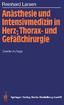 Anästhesie und Intensivmedizin in Herz-, Thoraxund Gefäßchirurgie