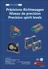 Präzisions-Richtwaagen Niveau de precision Precision spirit levels