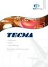 Marine. Über Jahre hinweg gesammelte Erfahrungen haben die Firma an die Spitze ihrer Branche gebracht. Tecma ist modern, innovativ und ambitioniert.