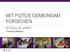 MIT FOTOS GEMEINSAM FORSCHEN. IKT-Forum, 05. Juli 2017 Theresa Allweiss