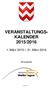 VERANSTALTUNGS- KALENDER 2015/2016