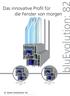 bluevolution: 82 Das innovative Profil für die Fenster von morgen bluevolution: 82 volution: 82 bluevolution: 82