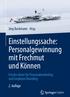 Jörg Buckmann Hrsg. Einstellungssache: Personalgewinnung mit Frechmut und Können. Frische Ideen für Personalmarketing und Employer Branding 2.