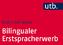 2.4 Bilinguale Kommunikation in der Familie und in ihrem Umfeld
