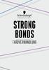 STRONG BONDS FARBVERWANDLUNG