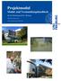 Projektmodul. Modul- und Veranstaltungshandbuch. für den Studiengang B.Sc. Biologie. Fakultät für Biologie an der. Albert-Ludwigs-Universität Freiburg
