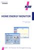 HOME ENERGY MONITOR Bedienungsanleitung Stand 12/2010 NZR Ihr Partner für Energiemessung