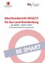 Abschlussbericht 2016/17 für das Land Brandenburg BE SMART DON T START. Der internationale Wettbewerb für rauchfreie Klassen