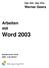 Dipl.-Hdl., Dipl.-Kfm. Werner Geers. Arbeiten mit. Word Bestellnummer: ISBN: