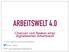 ARBEITSWELT 4.0. Chancen und Risiken einer digitalisierten Arbeitswelt