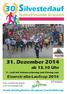 31. Dezember 2014 ab Uhr. 11. Lauf mit Schlussverlosung und Ehrung zum. Eisenstraße-Laufcup 2014
