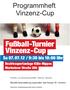 Fußball-Turnier. Vinzenz-Cup