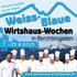 Besondere Qualität aus der Region! Weiss- Blaue. Wirtshaus-Wochen. in Berchtesgaden