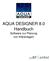 AQUA DESIGNER 8.0 Handbuch Software zur Planung von Kläranlagen