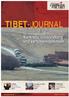 TIBET-JOURNAL. Fußball Sportliches Zeichen für Tibet SEITE 5. ICT-Projekt für tibetische Flüchtlingskinder SEITE 7