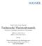 Technische Thermodynamik Theoretische Grundlagen und praktische Anwendungen
