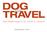 Das Reisemagazin für Hund & Mensch. Mediadaten 2014
