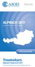 ALPBACH Traumakurs PROGRAMM. Alpbach, Österreich 2017 Extremitätentrauma/Kindertrauma. Alpbach/Österreich
