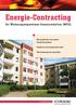 Energie-Contracting. für Wohnungseigentümer-Gemeinschaften (WEG). Wirtschaftliche und sichere Energieversorgung. Reduktion des Energieverbrauchs