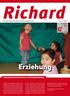 Erziehung. Liebe Kiezbewohnerinnen und Kiezbewohner, Die Quartierszeitung vom Richardplatz Süd. Ausgabe. Februar 2013