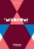 MIXONOMI, Substantiv, feminin: Ausgestaltung einer kreativen Freiheit, in der Formen und Farben miteinander kombiniert und durch thematische