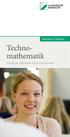 Technomathematik. Bachelor of Science. Fakultät für Mathematik, Physik und Informatik