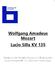 Wolfgang Amadeus Mozart Lucio Silla KV 135. Medien in der Musikbücherei am Wilhelmspalais Zusammengestellt von Gertraud Voss-Krueger