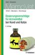 Kraft ß Emmerich. MemoVet. Dörfelt ß Abbrederis ß Hirschberger. Dosierungsvorschläge für Arzneimittel bei Hund und Katze. 6.