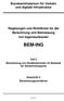 Bundesministerium für Verkehr und digitale Infrastruktur. Regelungen und Richtlinien für die Berechnung und Bemessung von Ingenieurbauten BEM-ING