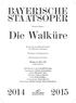 Richard Wagner. Die Walküre. Erster Tag des Bühnenfestspiels Der Ring des Nibelungen. Dichtung vom Komponisten. Mit deutschen Übertiteln