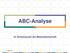 ABC-Analyse Im Schwerpunkt der Materialwirtschaft