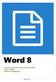 Word 8. Verzeichnisse erstellen, bearbeiten und einsetzen Version: Relevant für: