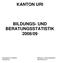 KANTON URI BILDUNGS- UND BERATUNGSSTATISTIK 2008/09