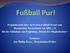 Projektbericht über ein Ferien-Fußball-Event vom Harpstedter Turnerbund von e.v. für die Teilnahme am Projekttag,,Markt der Möglichkeiten