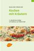 Renate Volk Fridhelm Volk. Kochen mit Kräutern. 3., aktualisierte Auflage 127 Farbfotos von Fridhelm Volk