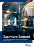 Sackware Zement FÜR JEDE ANWENDUNG DAS RICHTIGE PRODUKT. Produktprogramm