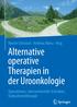 Martin Schostak Andreas Blana Hrsg. Alternative operative Therapien in der Uroonkologie. Operationen, Interventionelle Techniken, Radiochemotherapie