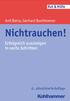 Anil Batra Gerhard Buchkremer. Nichtrauchen! Erfolgreich aussteigen in sechs Schritten. 6., aktualisierte Auflage. Verlag W.