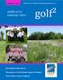 golf² Golfen x2 in schönster Natur Magazin des Golfclub Altötting-Burghausen e.v. Ausgabe Das Clubteam stellt sich vor