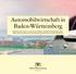 Automobilwirtschaft in Baden-Württemberg Weltklasse-Fahrzeuge, innovative Technologien, intelligente Mobilitätslösungen Baden-Württemberg ist ein