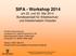 SIFA - Workshop 2014 am 22. und 23. Mai 2014 Bundesanstalt für Arbeitsschutz und Arbeitsmedizin Dresden