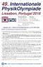 49. Internationale. PhysikOlympiade. Lissabon, Portugal Aufgaben der 2. Runde im Auswahlwettbewerb zur 49. IPhO 2018