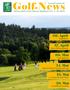 Golf-News. 09. April Regelabend. 17. April Saison-Eröffnungsturnier. 05. Mai Golferlebnistag. 14. Mai Spieth & Wensky Trachten-Golf-Cup
