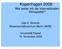 Kopenhagen 2009: Wie weiter mit der internationalen Klimapolitik? Udo E. Simonis Wissenschaftszentrum Berlin (WZB)