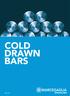 tough bars The carbon and stainless steel specialty bars production is carried out by Marcegaglia Specialties Cold-Drawn Bar Division.