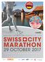 marathon 29 OctOber 2017 lucerne w w w. s w i s s c i t y M a r a t h o n. c h Marathon 1 0kM